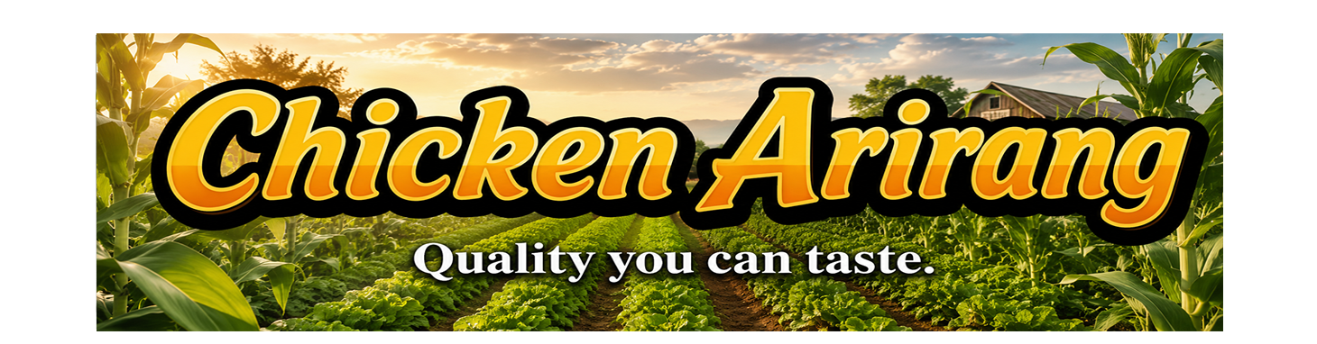 Chicken Arirang - Quality you can taste.